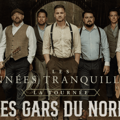 Les Gars Du Nord – Les années tranquilles au Théâtre St-Denis