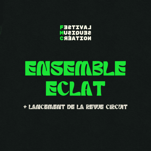 Festival des musiques de création : Ensemble Éclat – Broken Spaces au Studio Desjardins du CEM