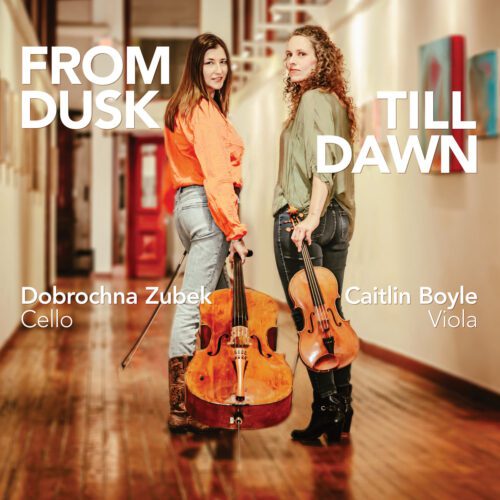 Caitlin Boyle & Dobrochna Zubek – From Dusk Till Dawn