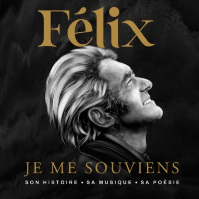 Félix, je me souviens au Théâtre Capitole