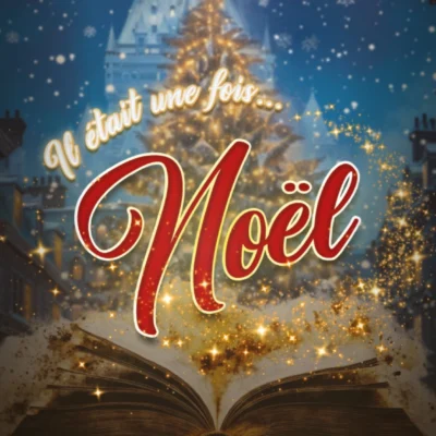 Il était une fois… Noël au Théâtre Capitole