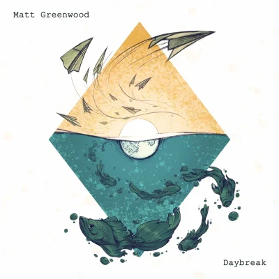 Matt Greenwood – Daybreak