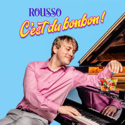 Rousso – C’est du bonbon