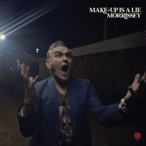 Morrissey – Make-up is a Lie