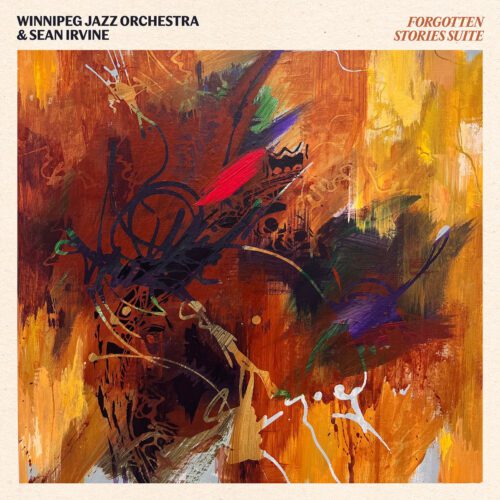Winnipeg Jazz Orchestra – Forgotten Stories Suite