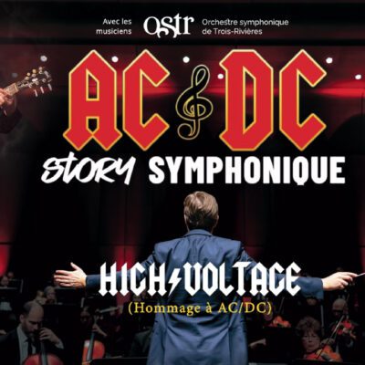 High Voltage et l&rsquo;Orchestre symphonique de Trois-Rivières : AC/DC Story Symphonique à l’Amphithéâtre Cogeco