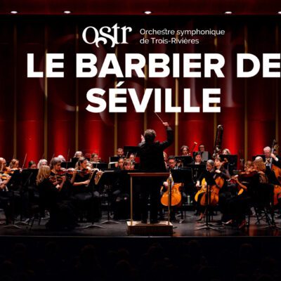 L&rsquo;Orchestre symphonique de Trois-Rivières : Le Barbier de Séville à l’Amphithéâtre Cogeco