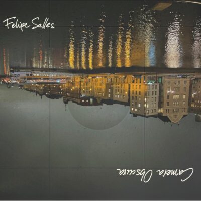 Felipe Salles – Camera Obscura