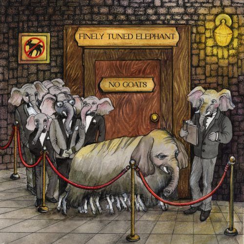 Finely Tuned Elephant – No Goats
