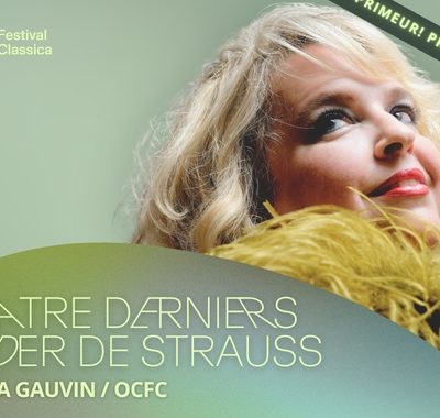 Festival Classica : Quatre derniers Lieder à l’Église Sainte-Famille