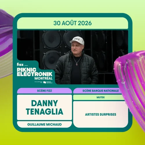 Piknic Électronik x MUTEK : Danny Tenaglia, Guillaume Michaud et invités surprises au parc Jean-Drapeau