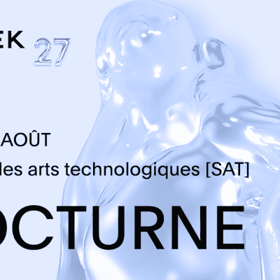 MUTEK : NOCTURNE 2 à la SAT