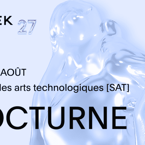 MUTEK : NOCTURNE 2 à la SAT