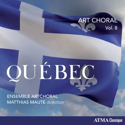 Ensemble ArtChoral – Vol.8 : Québec