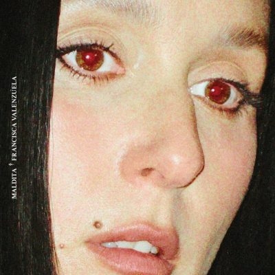 Francisca Valenzuela – Maldita