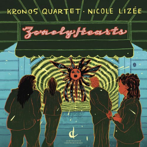 Nicole Lizée/Kronos Quartet – ZonelyHearts