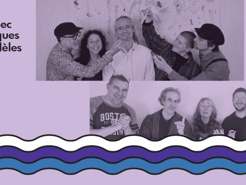 Québec musiques parallèles : Jean Derome & Somebody Special – Le sourire et Hugo Blouin – Le buffet à La Chapelle – scènes contemporaines