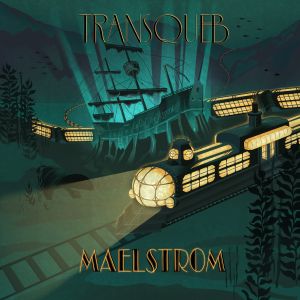 TransQueb – Maelstrom
