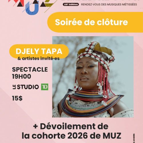 MUZ 2026 | Jour 4: Soirée de clôture signée Djely Tapa