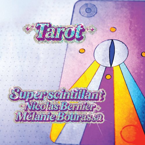 Super scintillant – Tarot