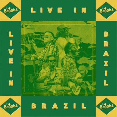 The Brooks – Live in Brazil