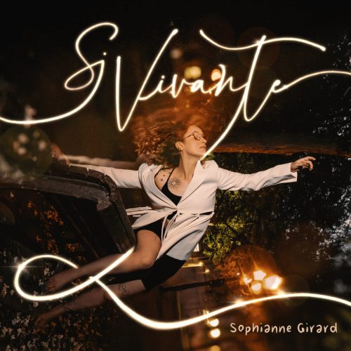 Sophianne Girard – Si vivante