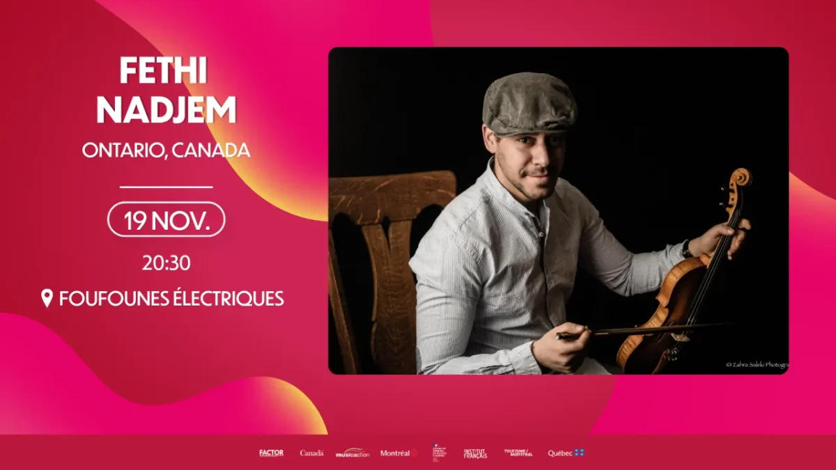 Mundial Montréal : Fethi Nadjem aux Foufounes Électriques