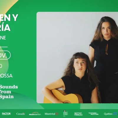 Mundial Montréal : Carmen y María à La Sala Rossa