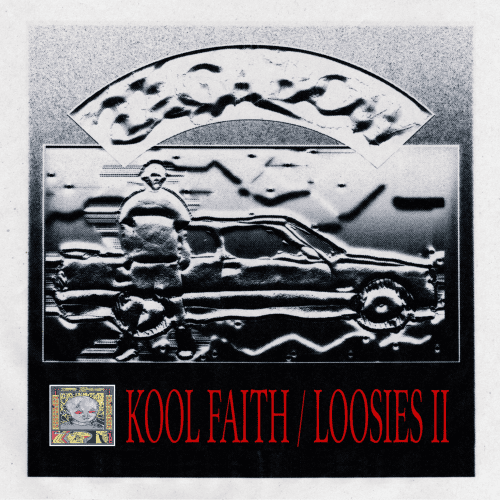 They Are Gutting a Body of Water – KOOL FAITH / LOOSIES II